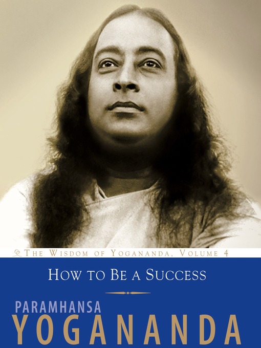 Title details for The Wisdom of Yogananda, Volume 4 by Paramhansa Yogananda - Available